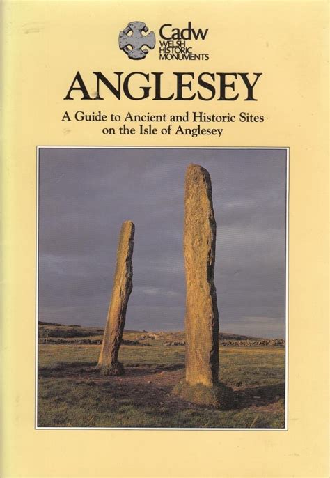 Read Online Anglesey A Guide To The Ancient Monuments On The Isle Of Anglesey 
