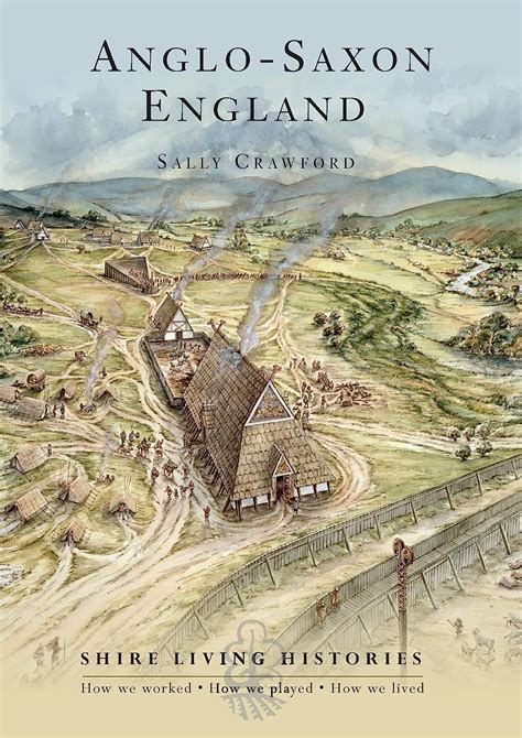 Download Anglo Saxon England 400 790 Shire Living Histories 