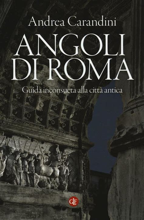 Full Download Angoli Di Roma Guida Inconsueta Alla Citt Antica 