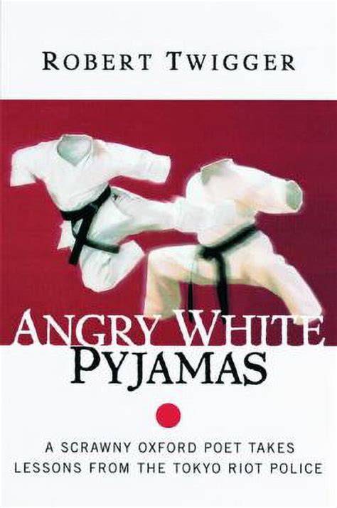 angry white pyjamas a scrawny oxford poet takes le