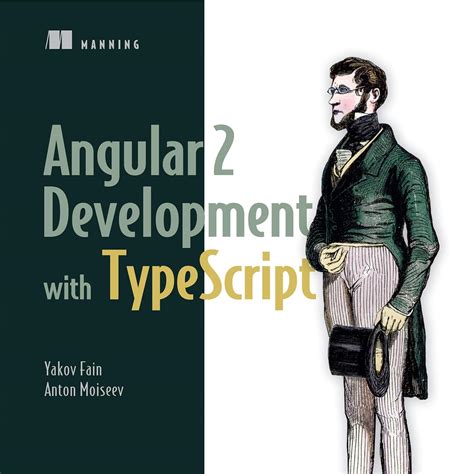 Angular 2 Development With Typescript