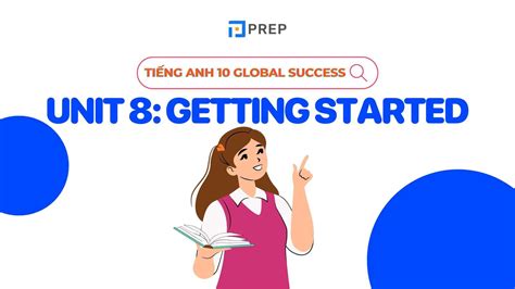 anh 10 unit 8 getting started | Unit 8 Lp 10 Getting Started trang