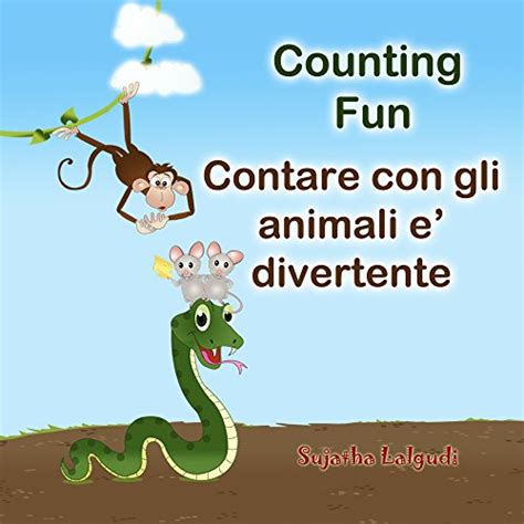 Download Animal Counting Fun Contare Con Gli Animali Contare Con Gli Animali E Divertente Childrens Picture Book English Italian Bilingual Edition For Children Volume 2 Italian Edition 