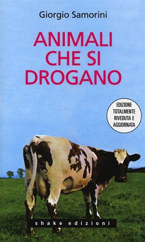 Read Online Animali Che Si Drogano 