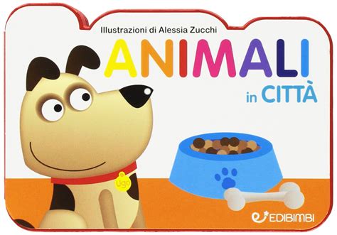Read Online Animali In Citt Il Mondo Dei Piccoli Ediz Illustrata 