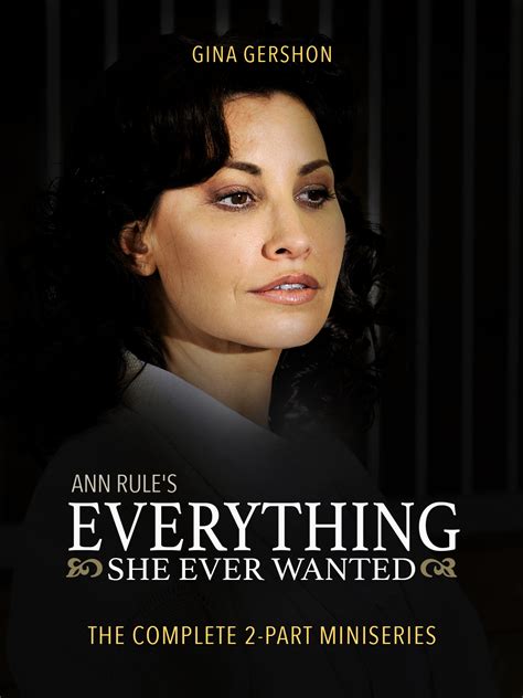 Ann Rules Everything She Ever Wanted Movie