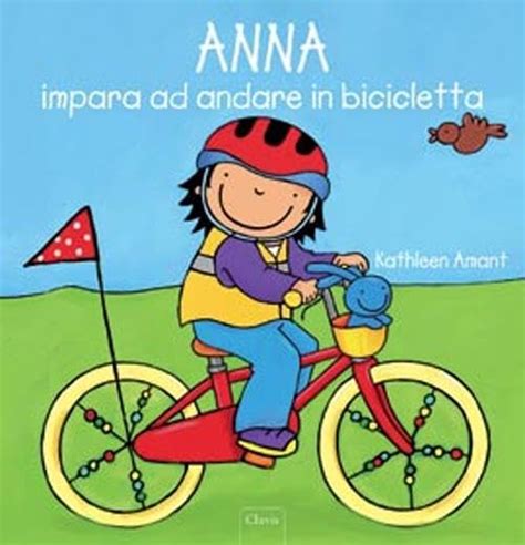 Full Download Anna Impara Ad Andare In Bicicletta Ediz Illustrata 
