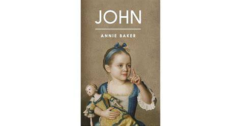 Annie Baker John