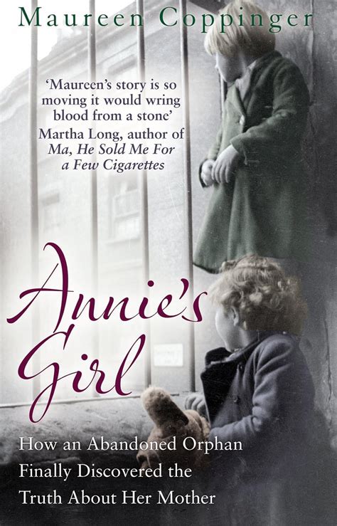 Read Annies Girl How An Abandoned Orphan Finally Discovered The Truth About Her Mother 
