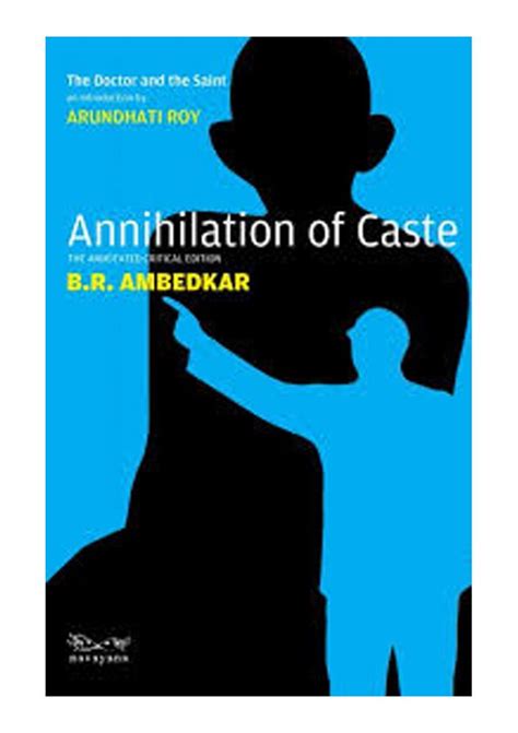 Annihilation Of Caste The Annotated Critical Edit