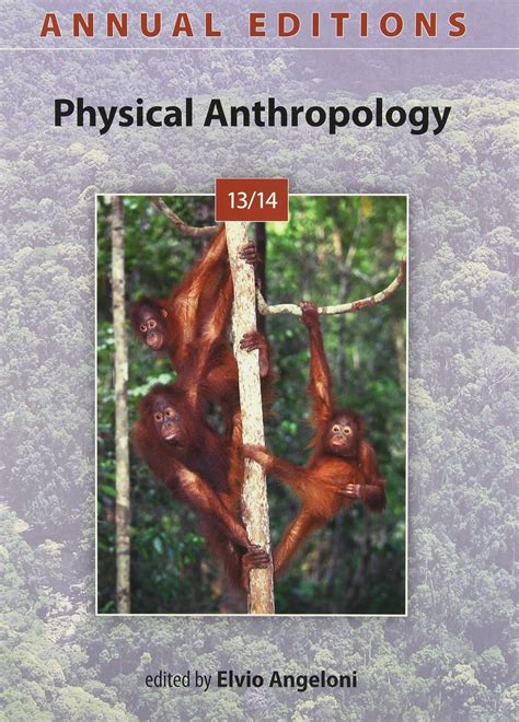 Read Online Annual Edition Physical Anthropology 13 14 