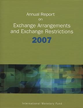 Full Download Annual Report On Exchange Arrangements And Exchange Restrictions 2007 Only The Imf Is Officially Responsible For Reporting The Foreign Exchange Arran 