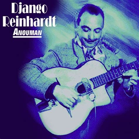 anouman django reinhardt biography