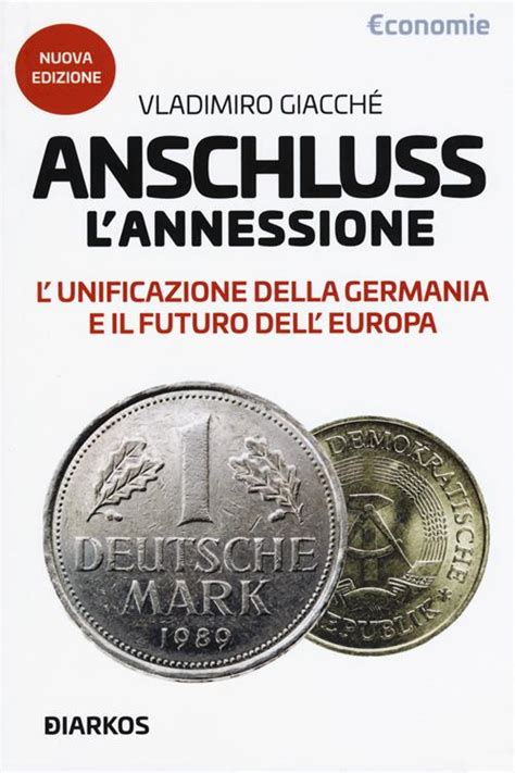 Download Anschluss Lannessione Lunificazione Della Germania E Il Futuro Delleuropa 