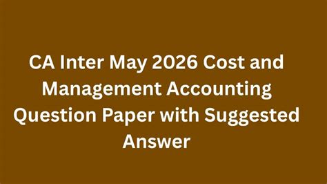 answer of cost accounting paper dec 2013