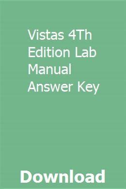 Read Answer Key For Vistas 4Th Edition Lab 