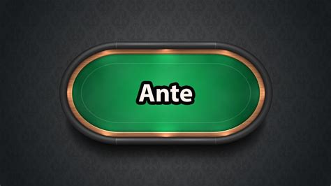 ante in texas holdem poker gojy