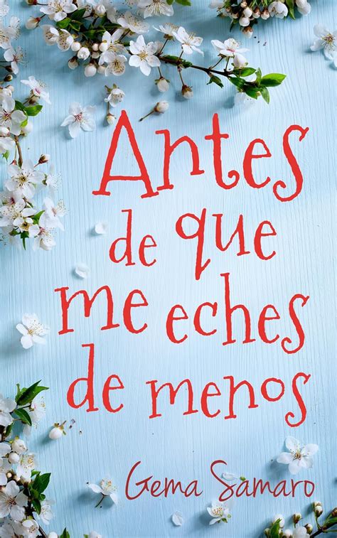 antes de que me eches de menos
