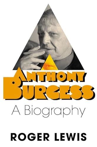 anthony burgess brief biography of marketing