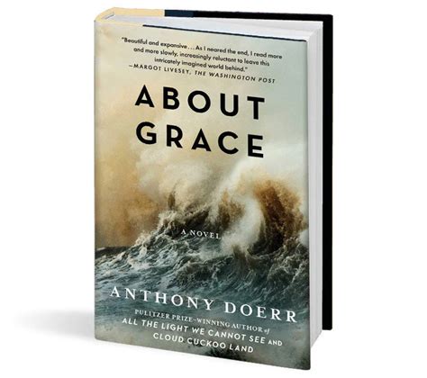 Anthony Doerr About Grace