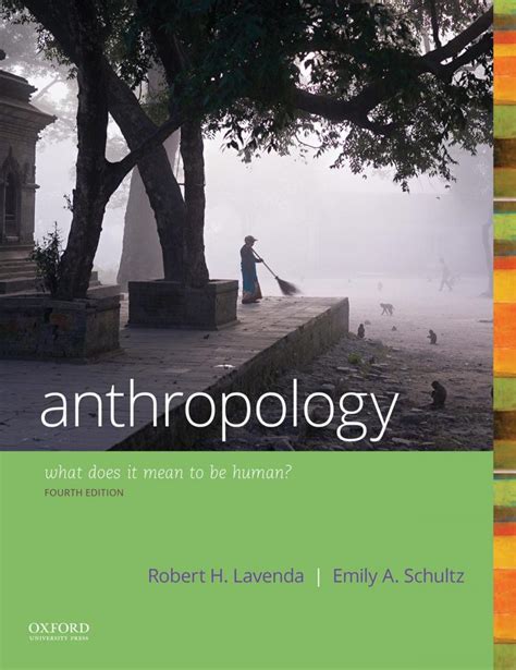 Download Anthropology What Does It Mean To Be Human By Robert H Lavenda And Emily A Schultz Second Edition Pdf Book 