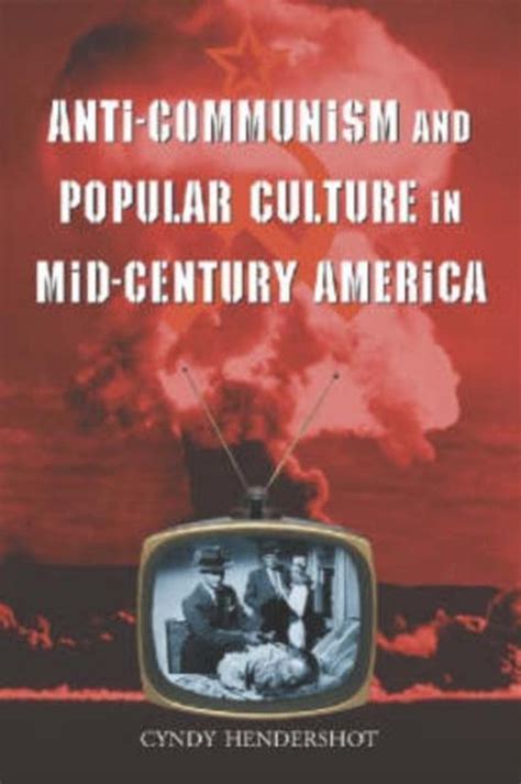 Full Download Anti Communism And Popular Culture In Mid Century America 