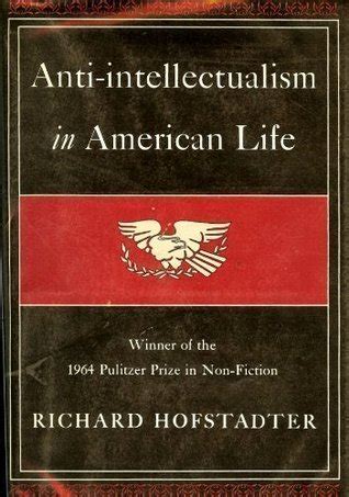 Full Download Anti Intellectualism In American Life 
