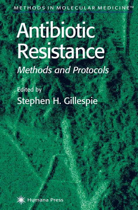 Antibiotic Resistance Methods And Protocols Methods In Molecular Biology