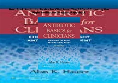 Read Online Antibiotic Basics For Clinicians With Point Access Codes The Abcs Of Choosing The Right Antibacterial Agent International Edition 