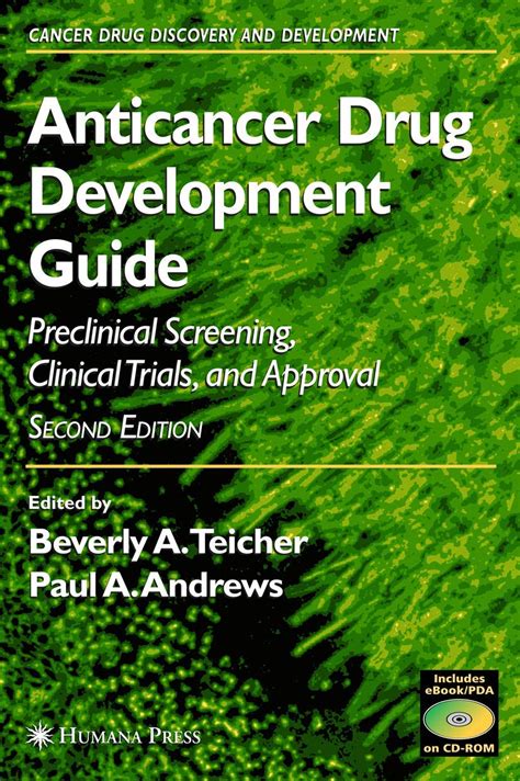 Anticancer Drug Development Guide Preclinical Screening Clinical Trials And Approval Cancer Drug Discovery And Development