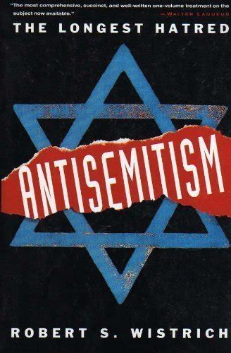 antisemitism the longest hatred
