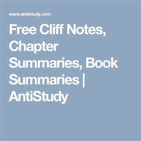 Antistudy Cliff Notes Chapter Summaries Book