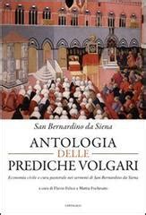Download Antologia Delle Prediche Volgari Economia Civile E Cura Pastorale Nelle Prediche Di San Bernardino Da Siena 