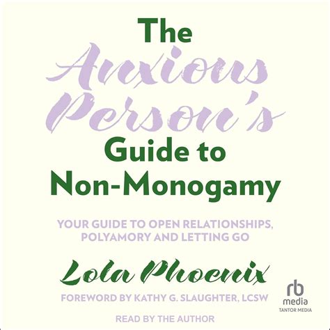 Anxious Persons Guide To Non Monogamy