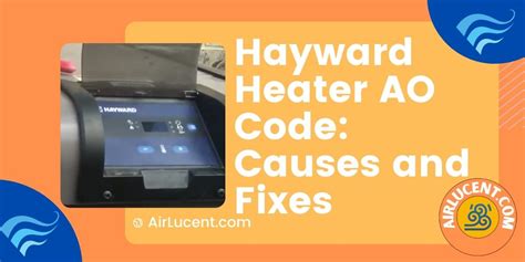 Ao Code On Hayward Heater