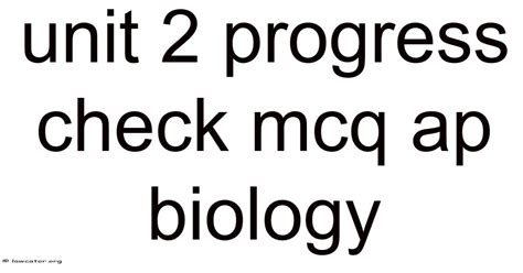 Ap Biology Unit 2 Progress Check Frq
