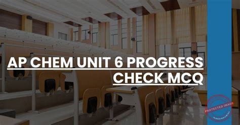 Ap Chem Unit 6 Progress Check Mcq