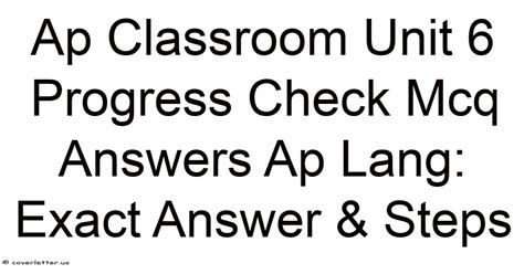 Ap Classroom Unit 6 Progress Check Mcq Answers