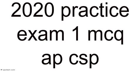 Ap Csp 2020 Practice Exam 1 Mcq