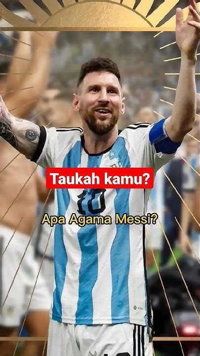 APA AGAMA MESSI：Memahami Makna dan Apa Itu Syariat Agama Islam