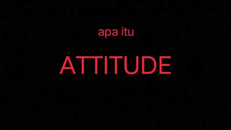 apa itu attitude