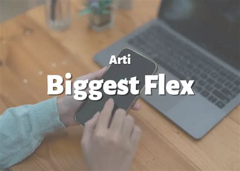apa itu biggest flex