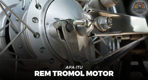 apa itu tromol motor