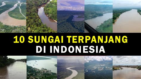 apa sungai terpanjang di indonesia