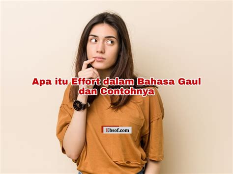 APA ARTI EFFORT DALAM BAHASA GAUL - 100 Ucapan Semangat dalam Bahasa Inggris Beserta Artinya