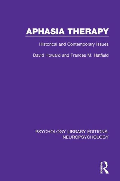 Full Download Aphasia Therapy Historical And Contemporary Issues Hardcover 