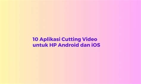 aplikasi cutting video
