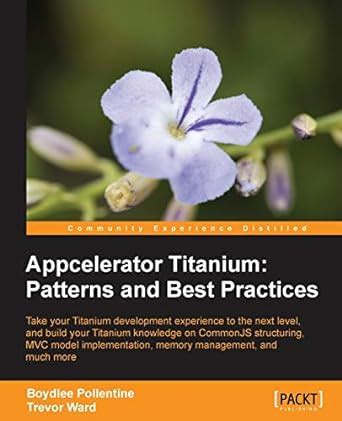 Full Download Appcelerator Titanium Patterns And Best Practices 