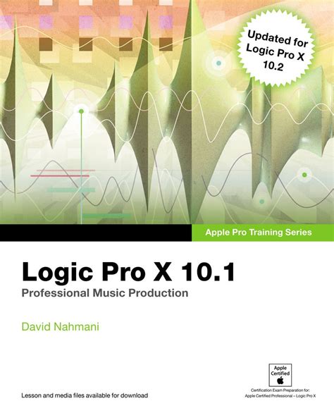 Full Download Apple Pro Training Series Logic Pro X 10 1 Professional 