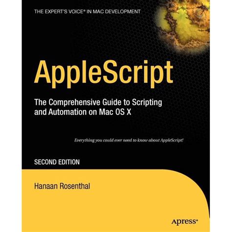 Applescript The Comprehensive Guide To Scripting And Automation On Mac O S X